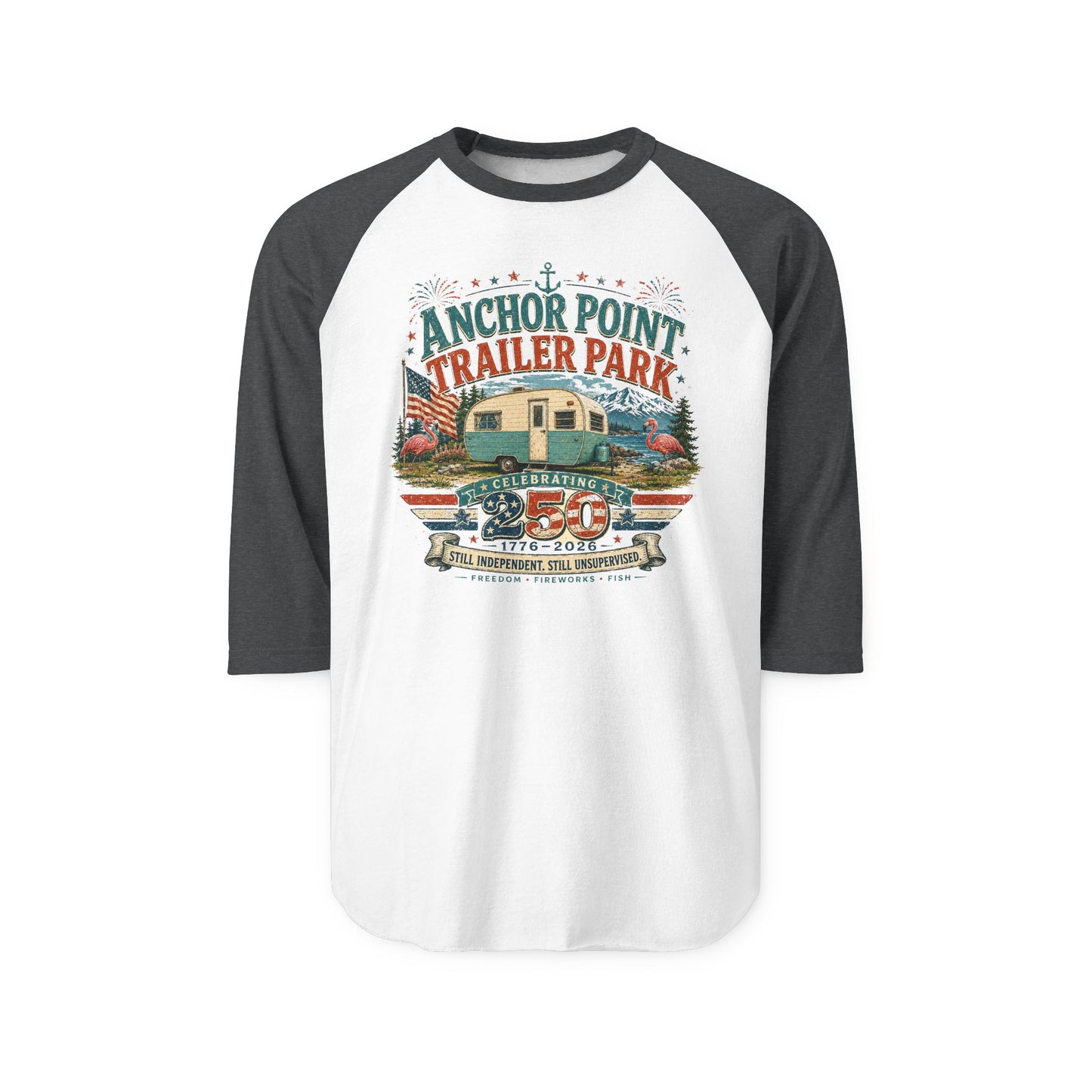 Celebrate 250 years with this Trailer Park Vintage Raglan Shirt - Anchor Point "Trailer Park" Graphic