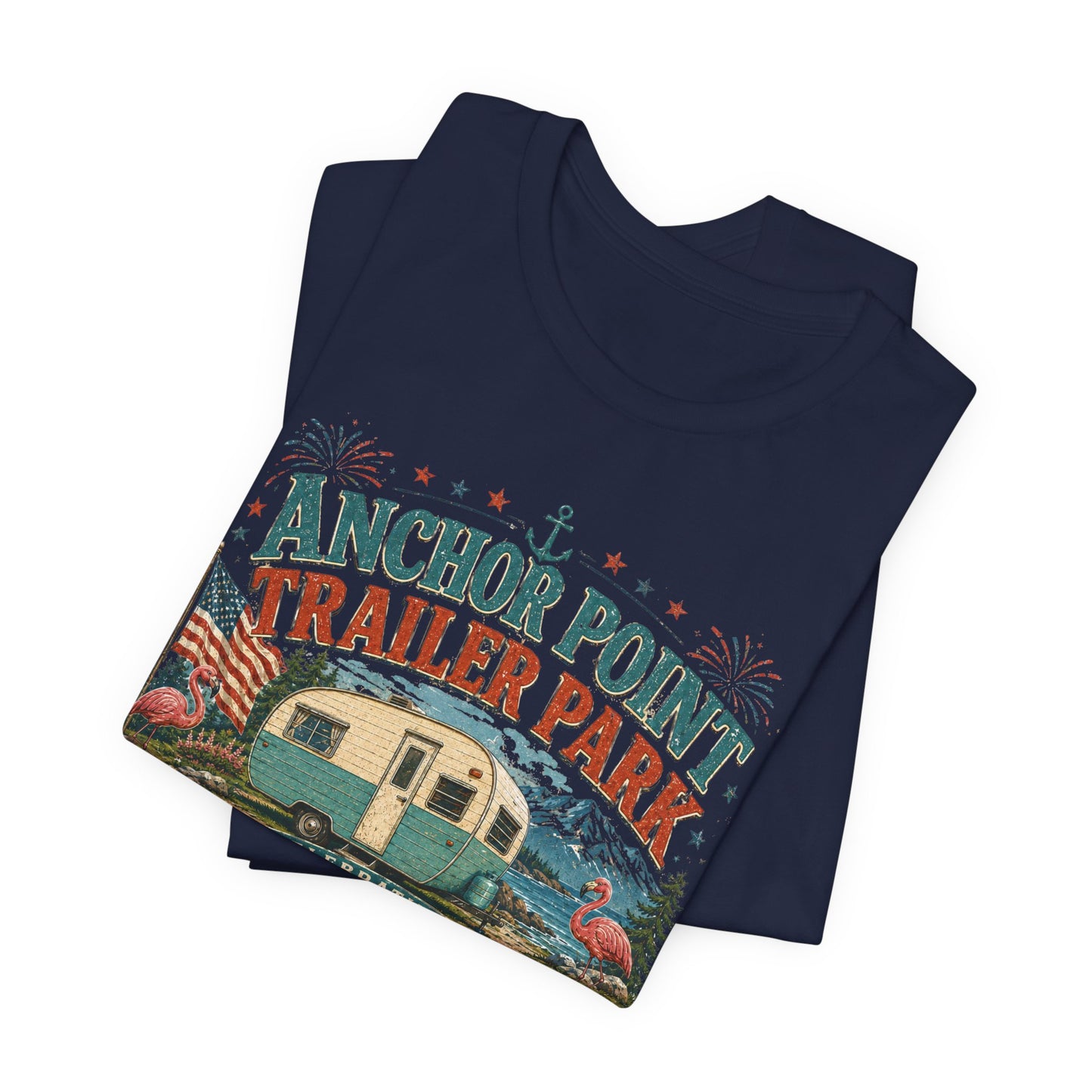 Trailer Park Reunion T‑Shirt — 'Anchor Point Trailer Park' Vintage Camper 250th Anniversary Tee