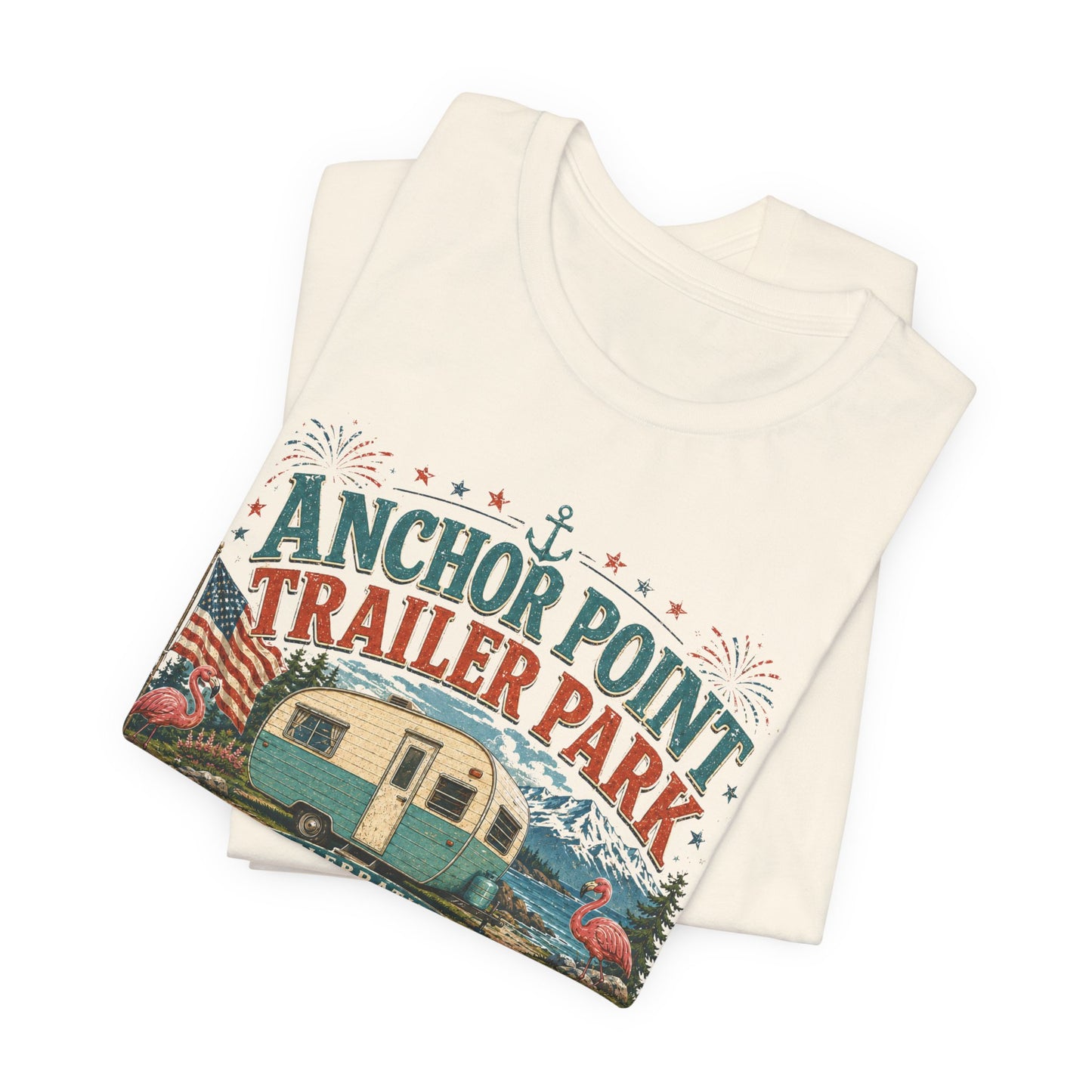 Trailer Park Reunion T‑Shirt — 'Anchor Point Trailer Park' Vintage Camper 250th Anniversary Tee