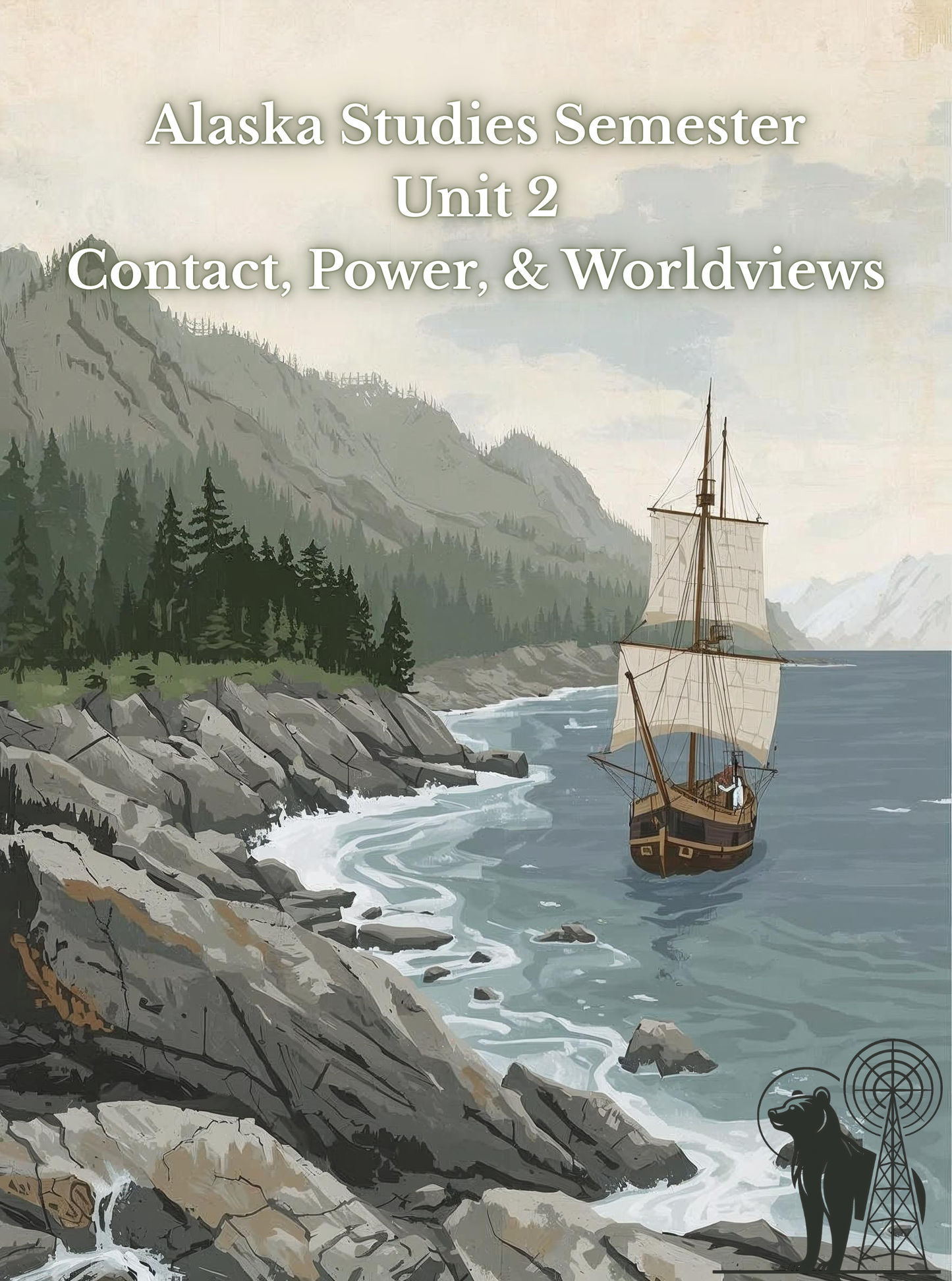 Alaska Studies Semester Unit 2 Materials + Problem Solving Guidebook