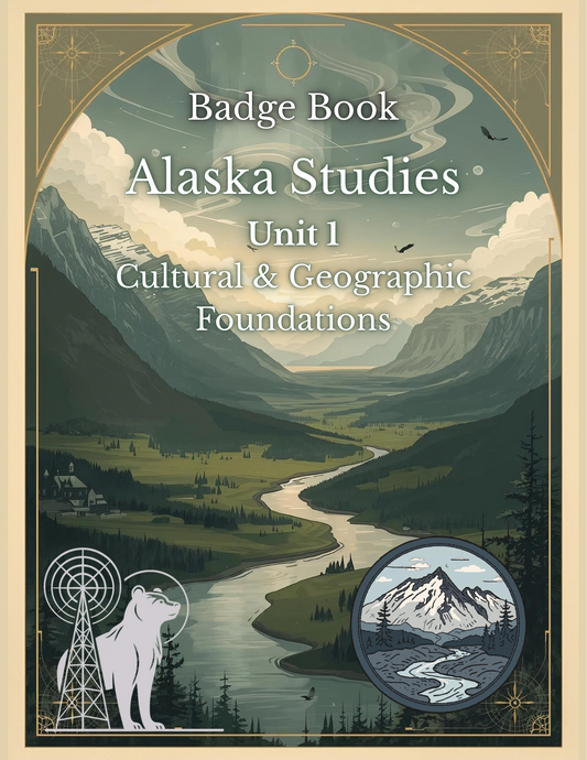 Alaska Studies Unit 1 Badge Book- Hard Copy